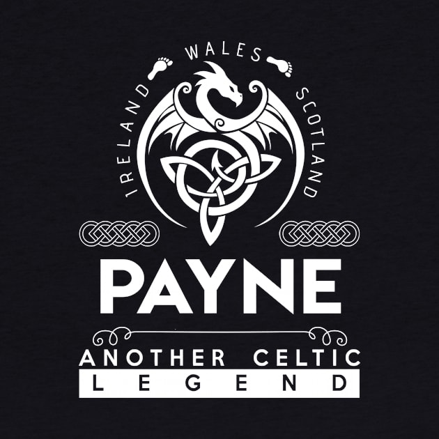 Payne Name T Shirt - Another Celtic Legend Payne Dragon Gift Item by harpermargy8920